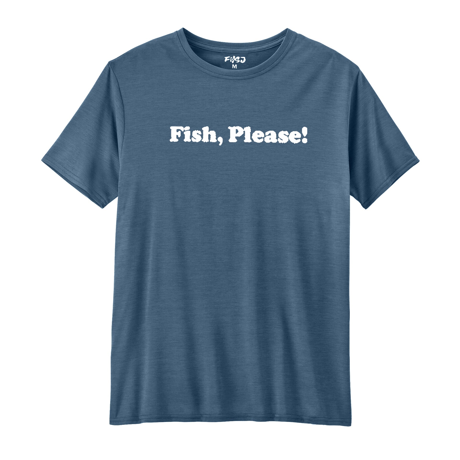 Fish Please performance T-SHIRT