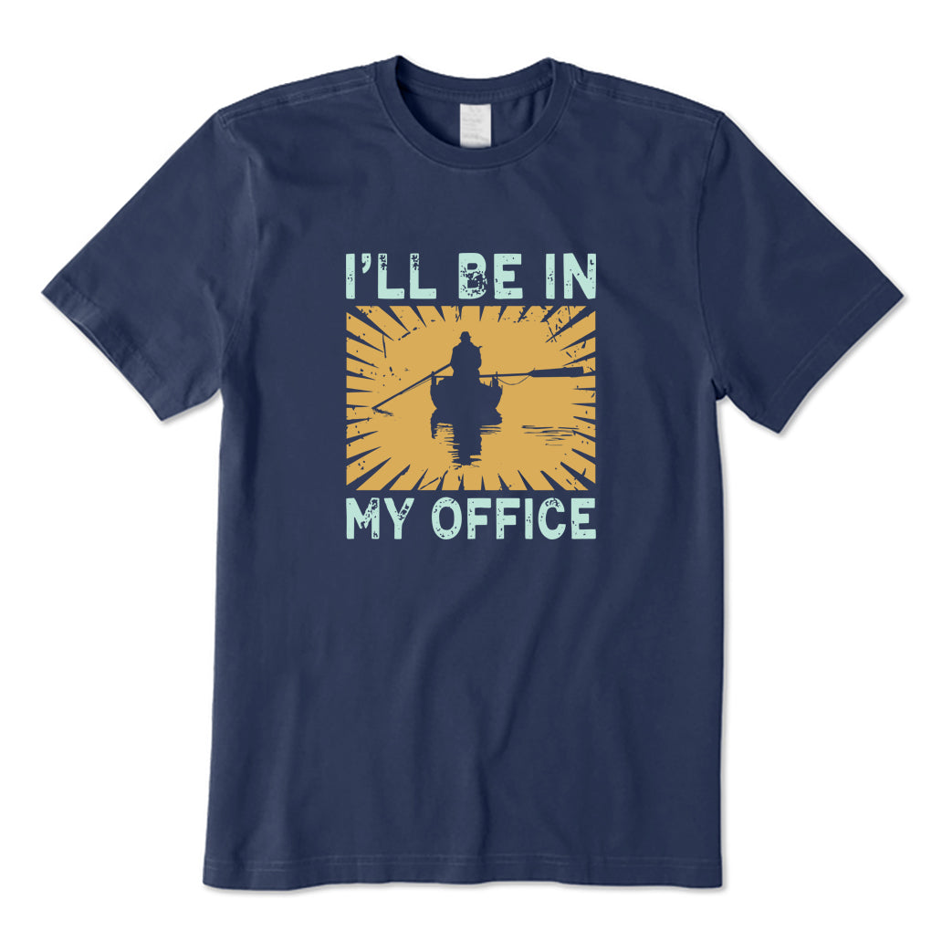 I'll Be in My Office T-Shirt