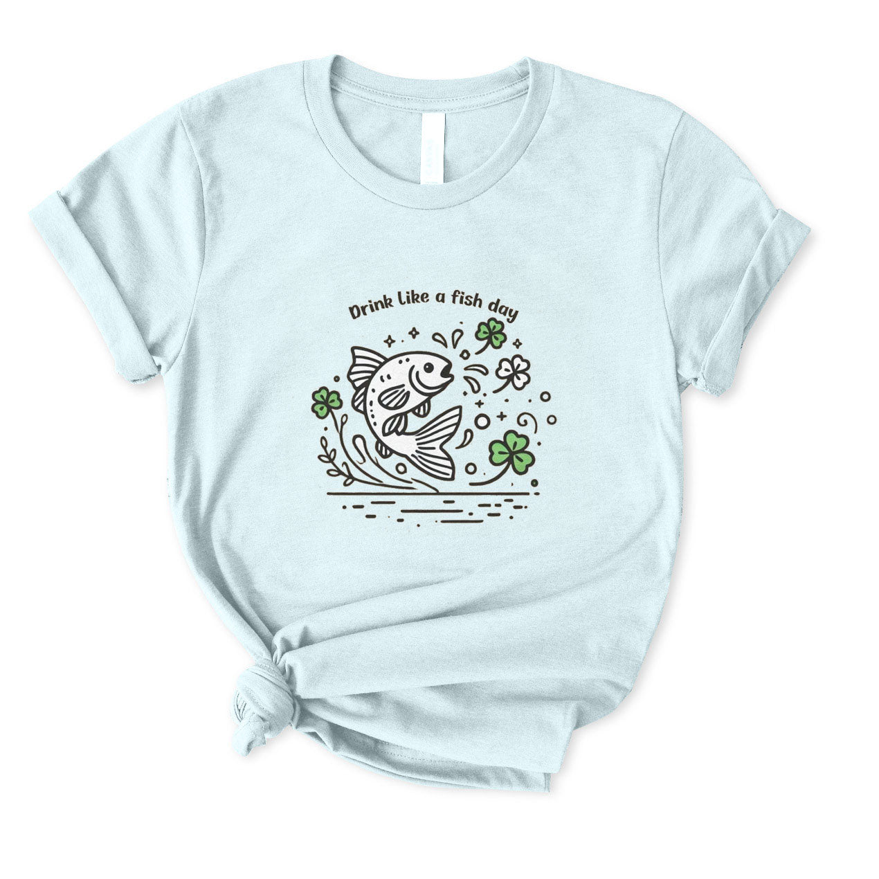 Drink Like A Fish Day T-Shirt FOR WOMEN