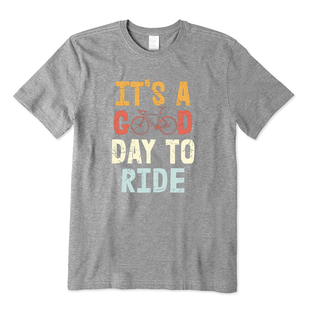 It's A Good Day To Ride T-Shirt