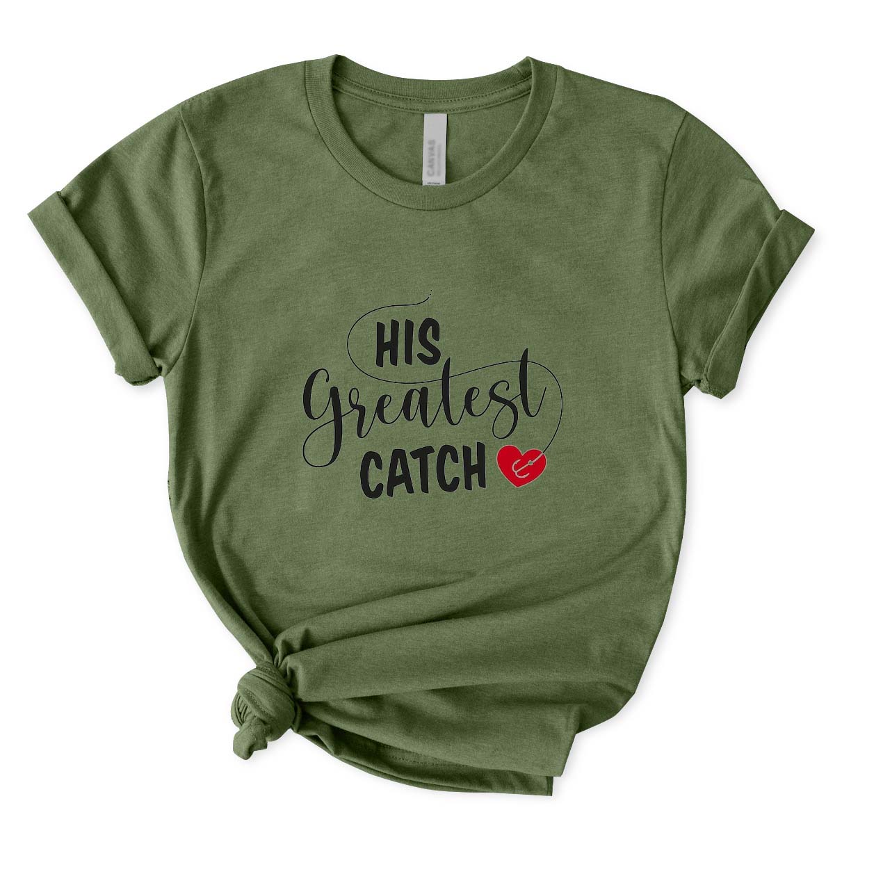 His Greatest Catch T-Shirt for Women