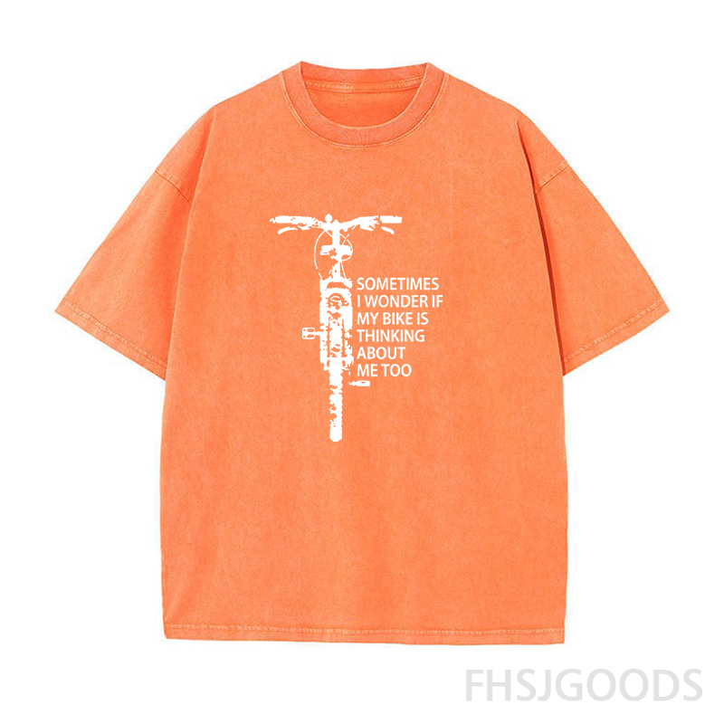Sometimes I Wonder If My Bike Is Thinking about Me Too Unisex Distressed T-Shirt