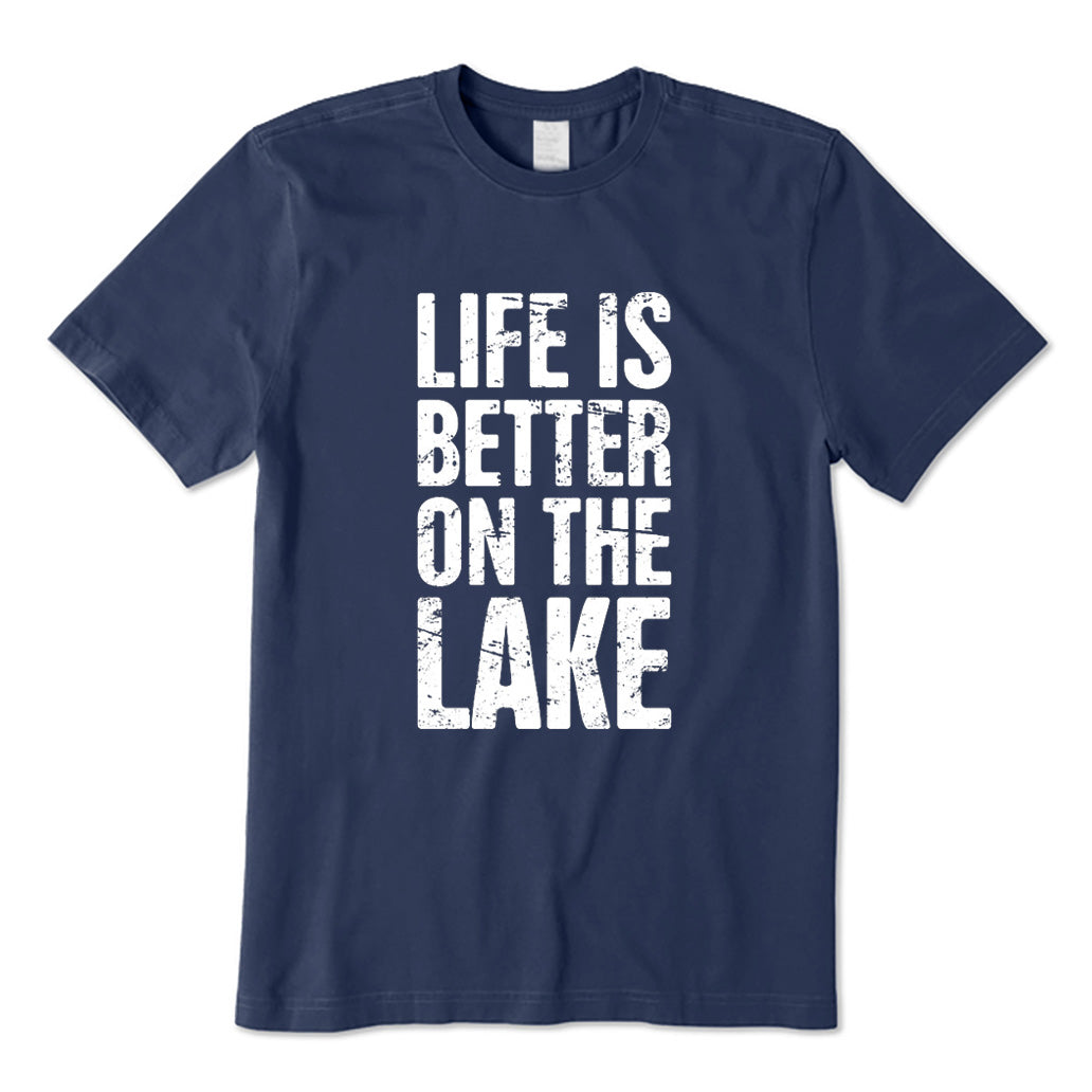 Life Is Better on The Lake T-Shirt