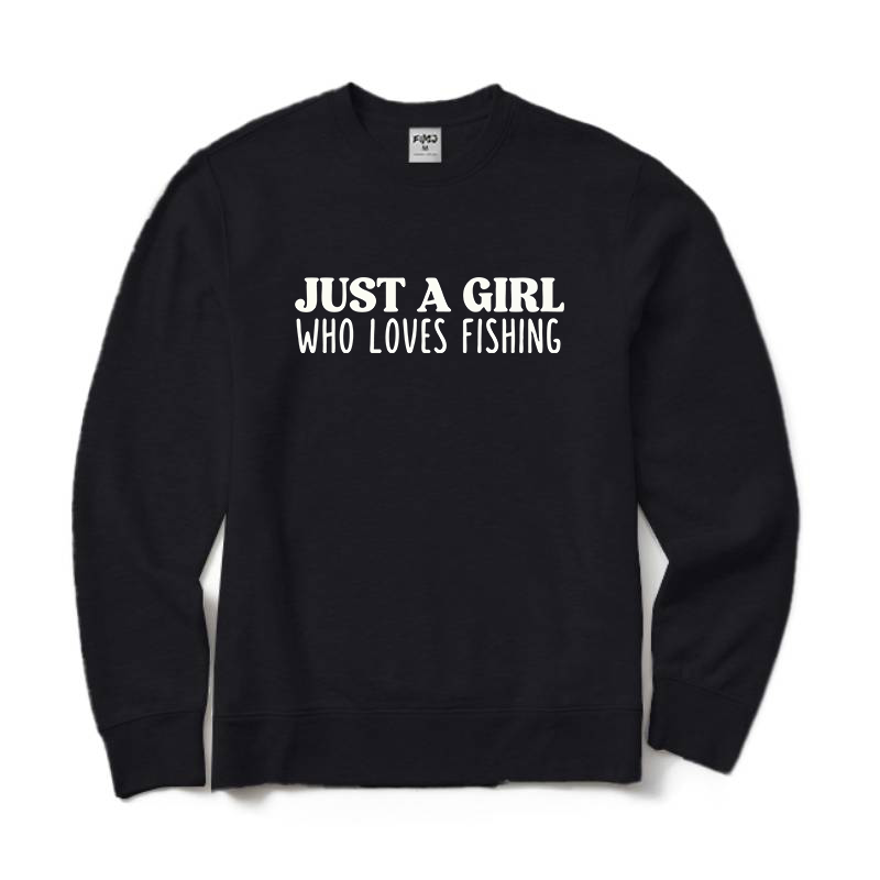 Just A Girl Who Loves Fishing Crewneck Sweatshirt