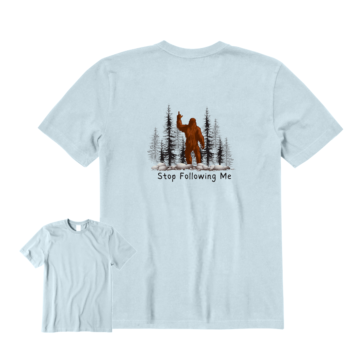 Stop Following Me T-Shirt