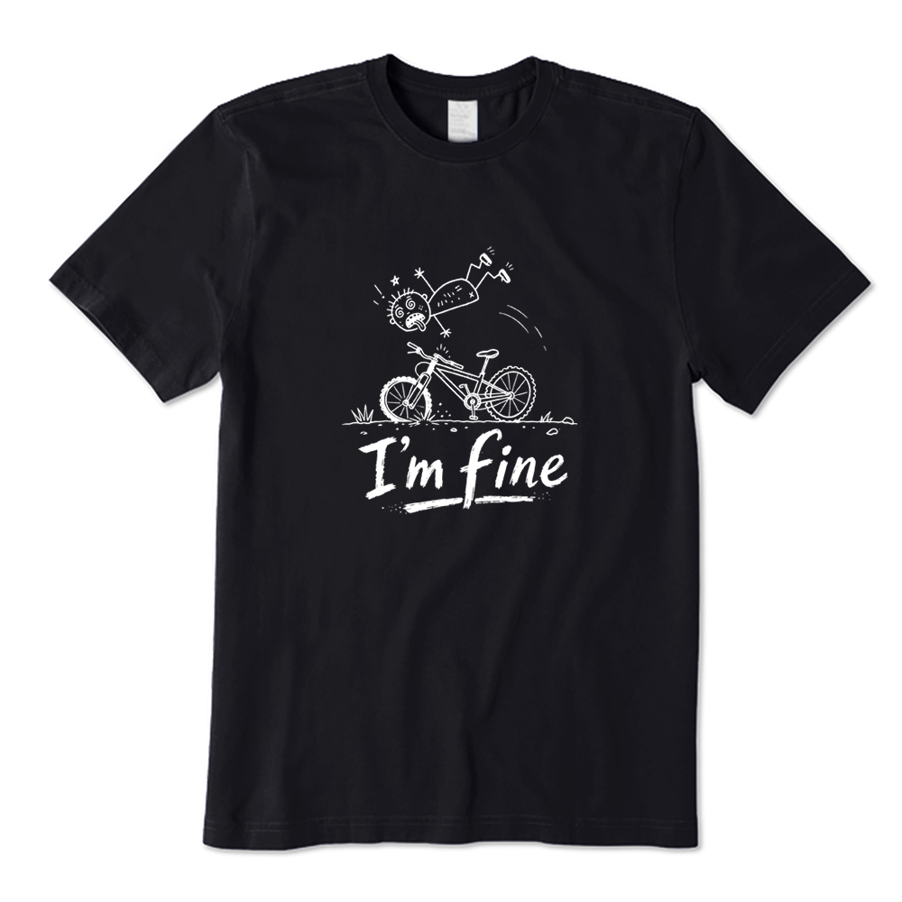 I'm Fine Mountain Biking Cyclist Rider Humor T-Shirt