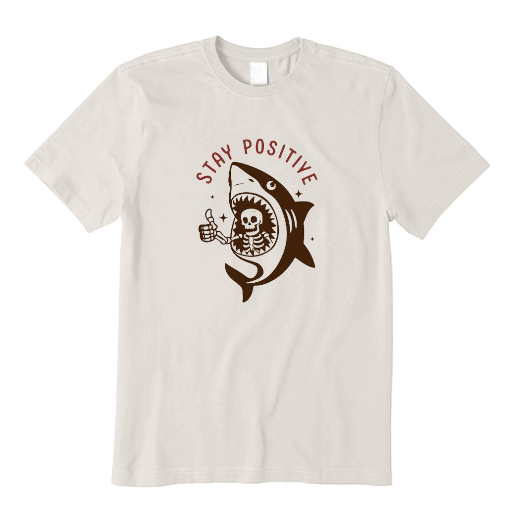 Stay Positive T-Shirt