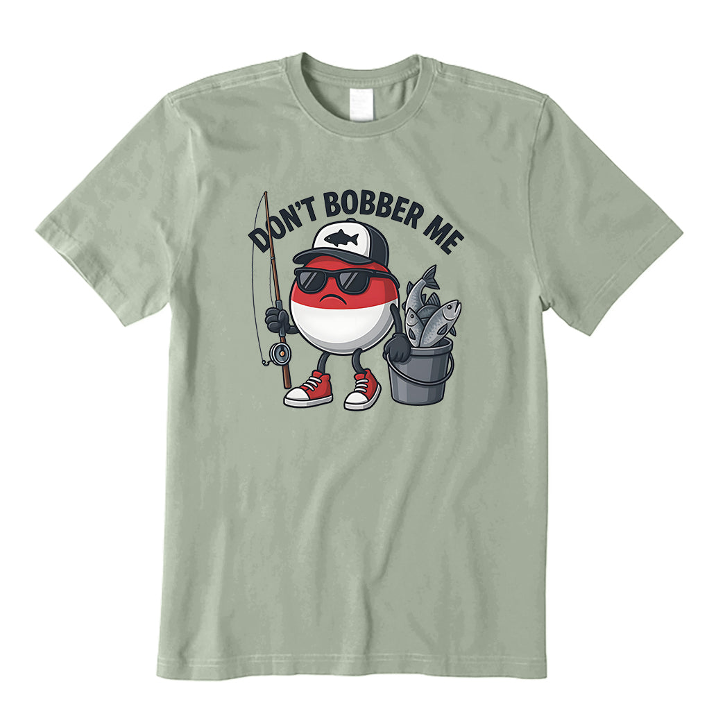 Don't Bobber Me T-Shirt