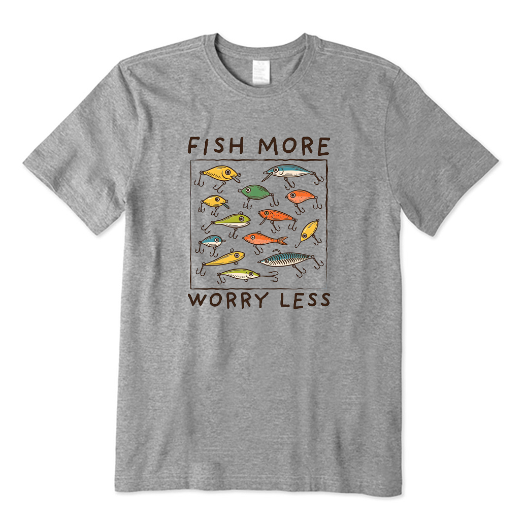 Fish More Worry Less T-shirt