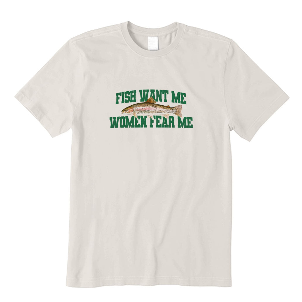 Fish Want Me Women Fear Me T-Shirt