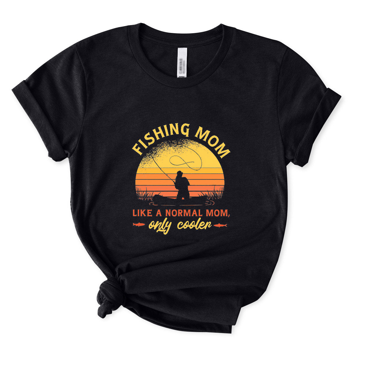 Fishing Mom Like A Normal Mom Only Cooler T-Shirt for Women