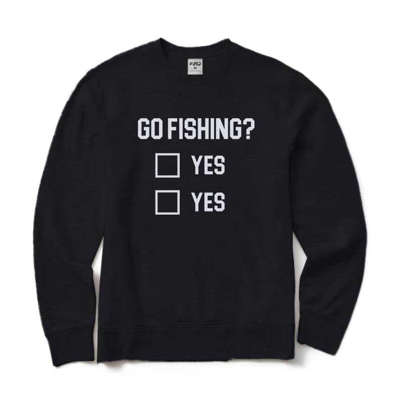 Go Fishing? Crewneck Sweatshirt