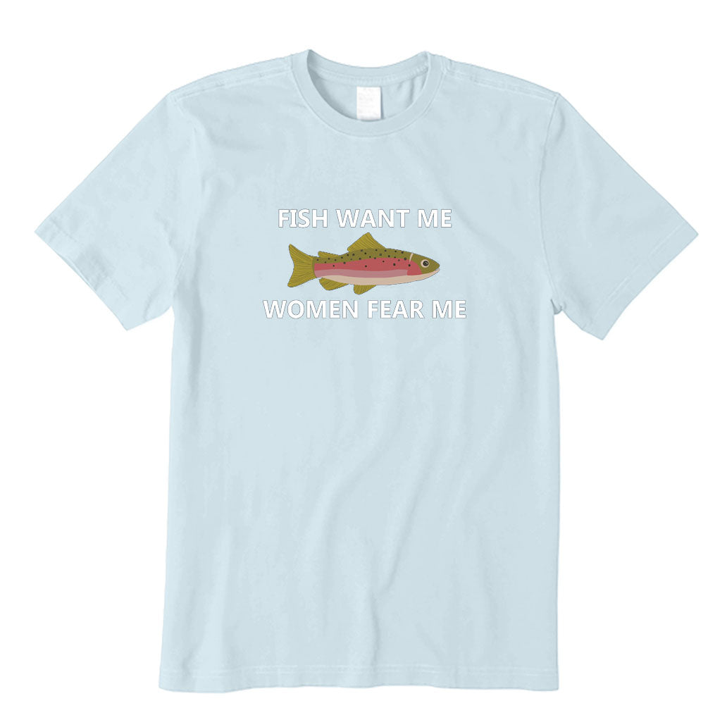 Fish Want Me Women Fear Me T-Shirt
