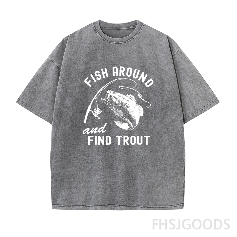 Fish Around and Find Trout Unisex Distressed T-Shirt