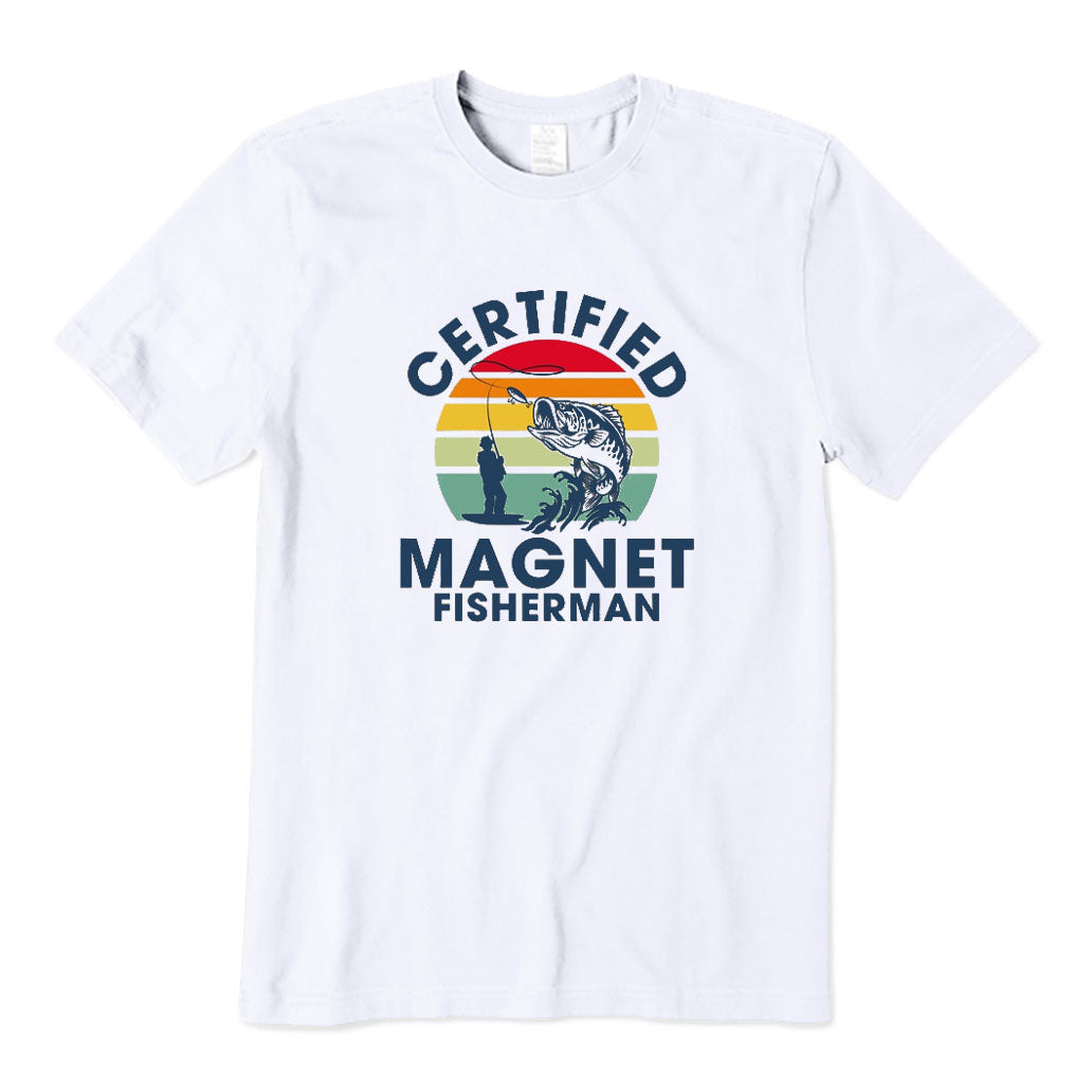 Certified Magnet Fisherman T-Shirt