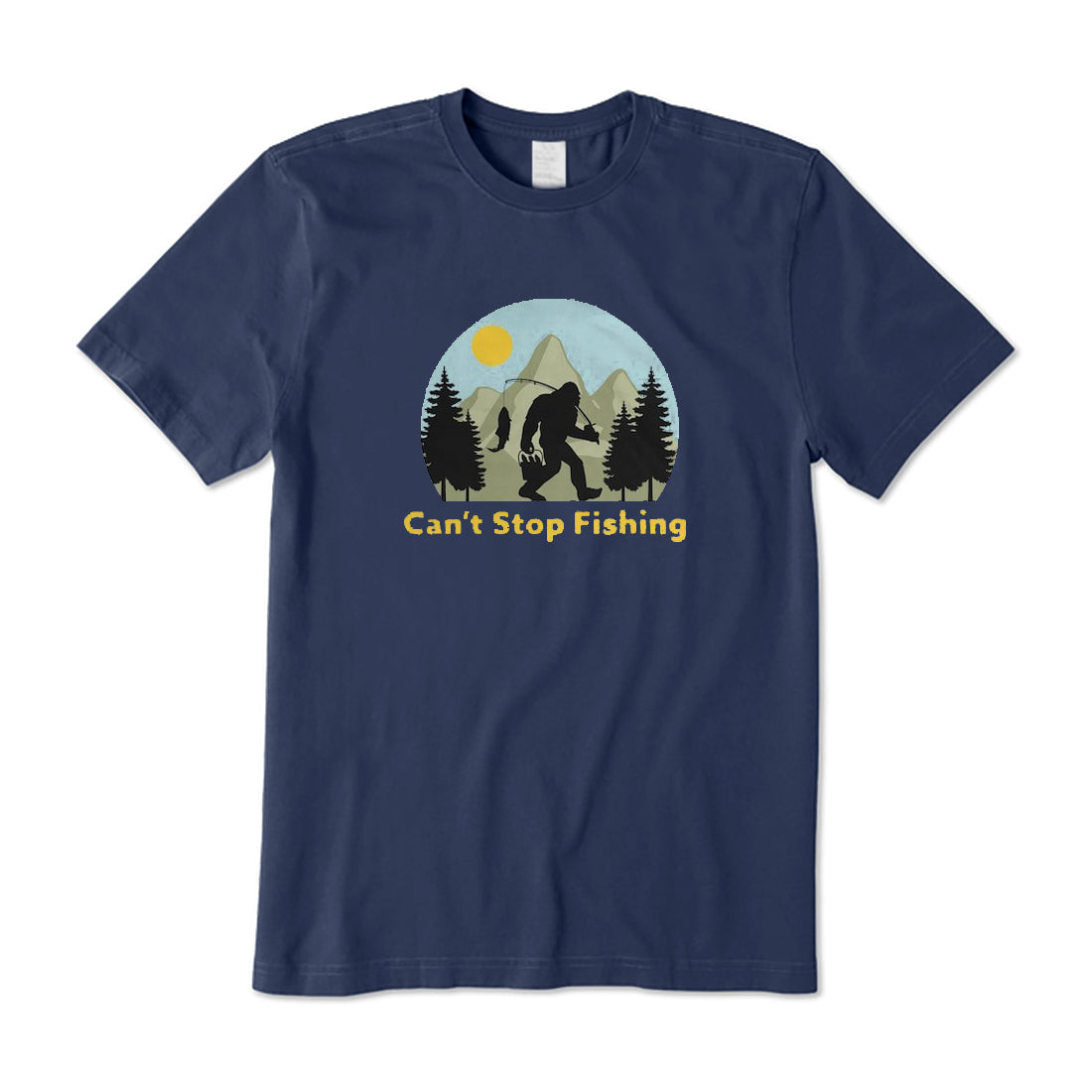 Bigfoot Can't Stop Fishing T-Shirt