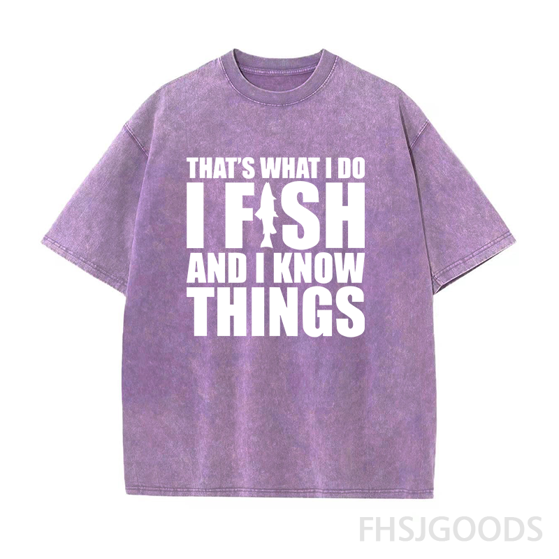I Fish and I Know Things Unisex Distressed T-Shirt