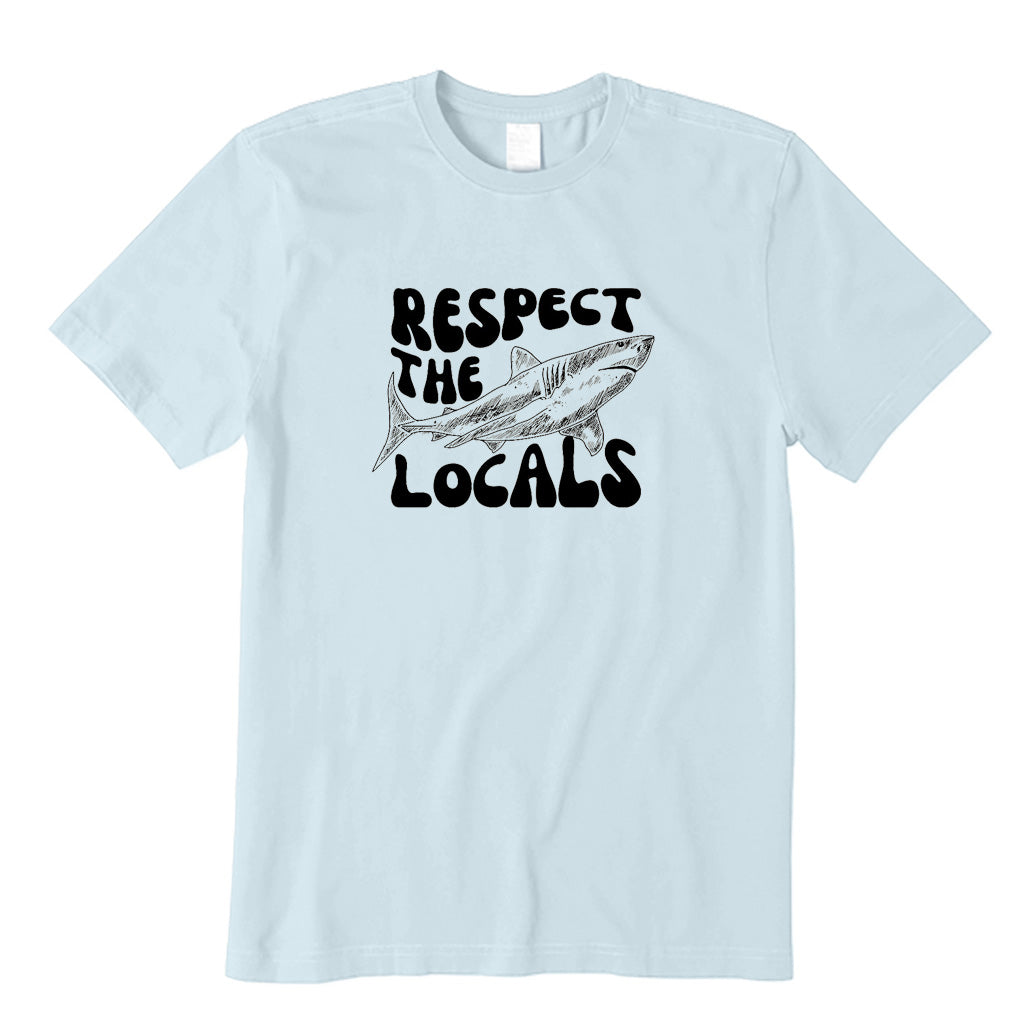 Respect The Locals T-Shirt