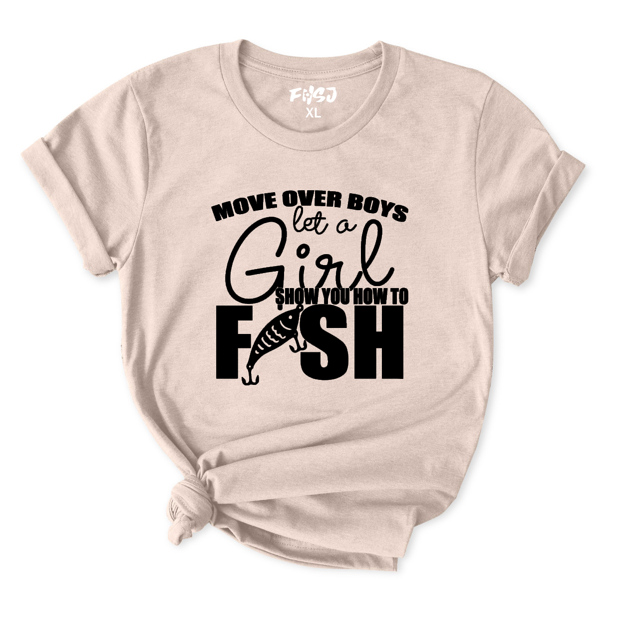 Move Over Boys Let A Girl Show You How To FISH T-Shirt for Women