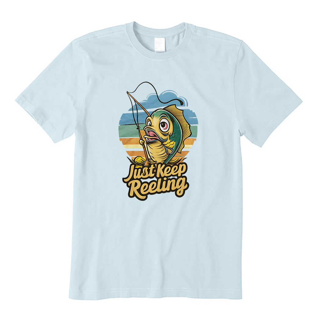 Just keep reeling T-Shirt