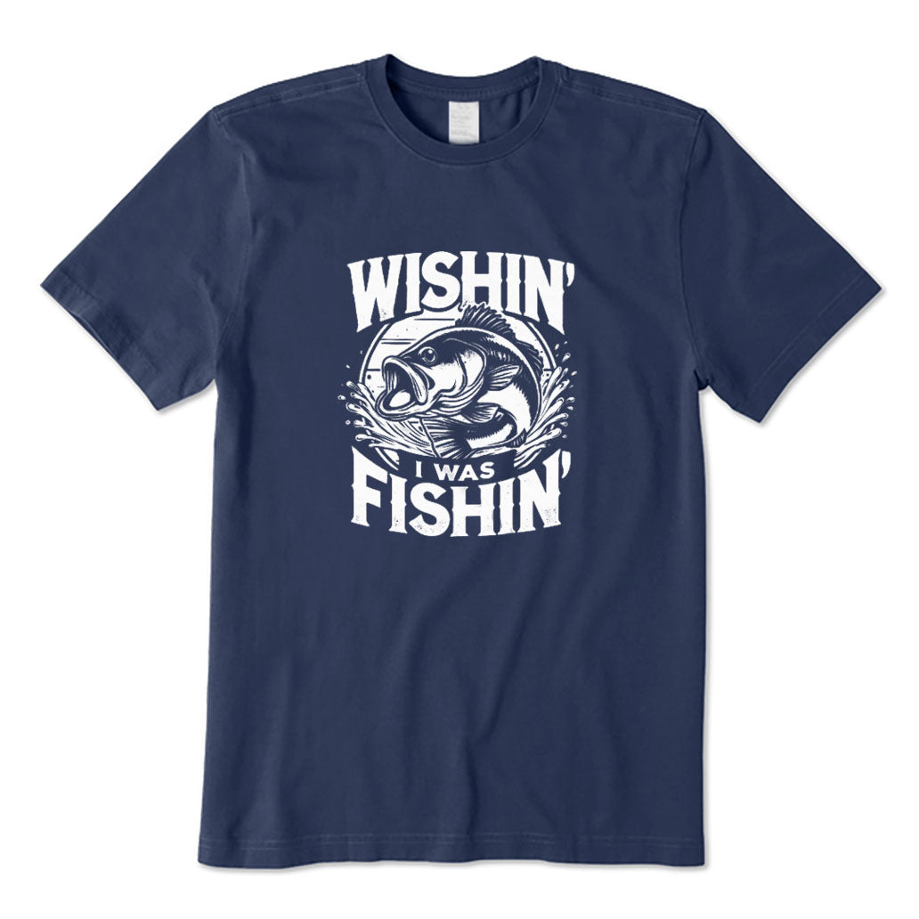 Wishing I Was Fishing T-Shirt