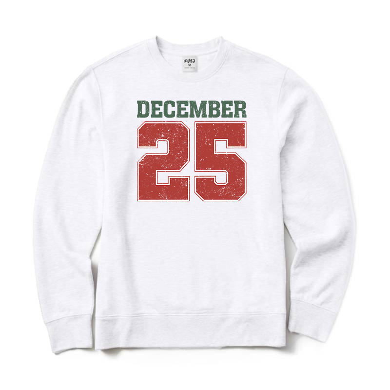 Christmas Decemember 25 Crewneck Sweatshirt