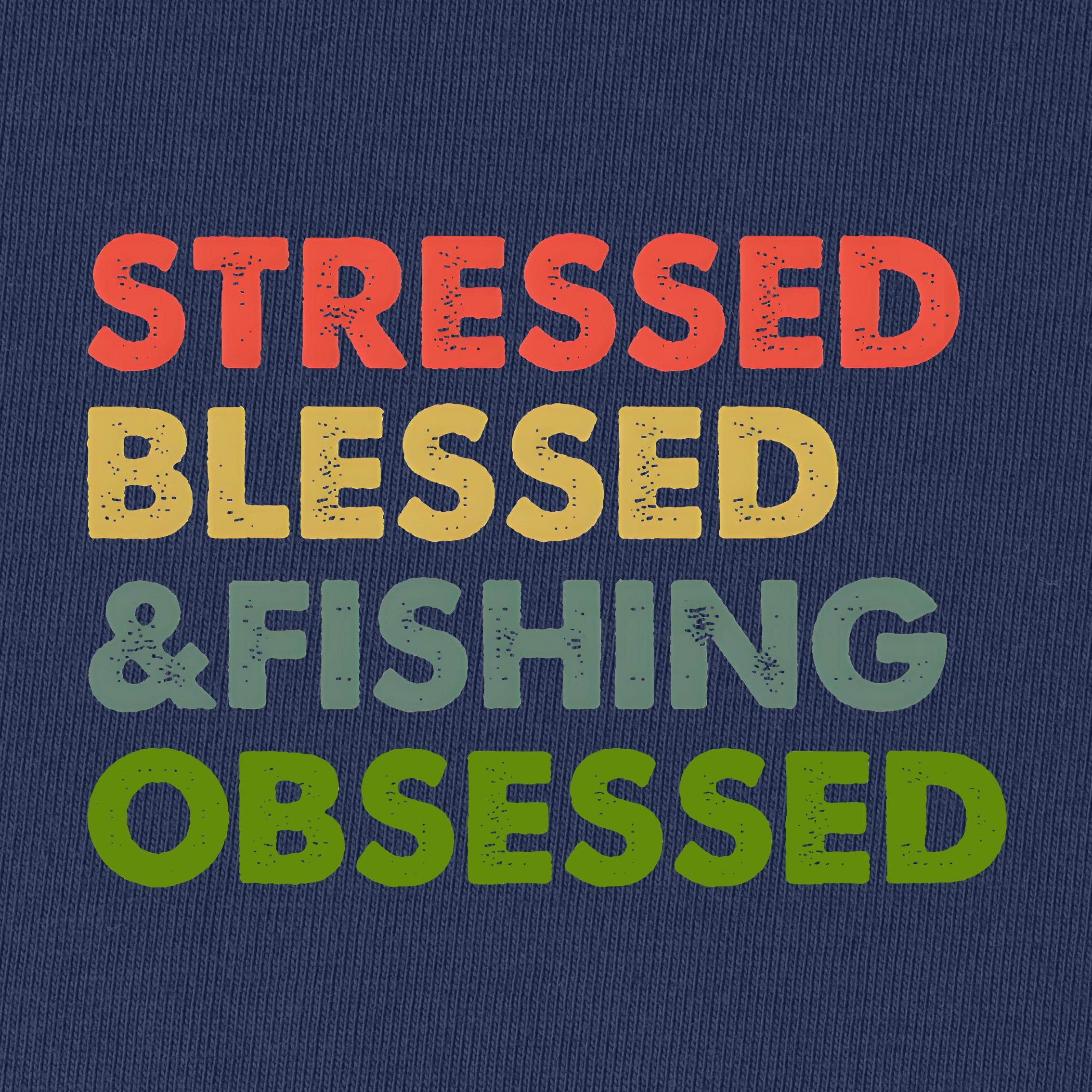 STRESSED BLESSED ＆FISHING OBSESSED T-Shirt for Women