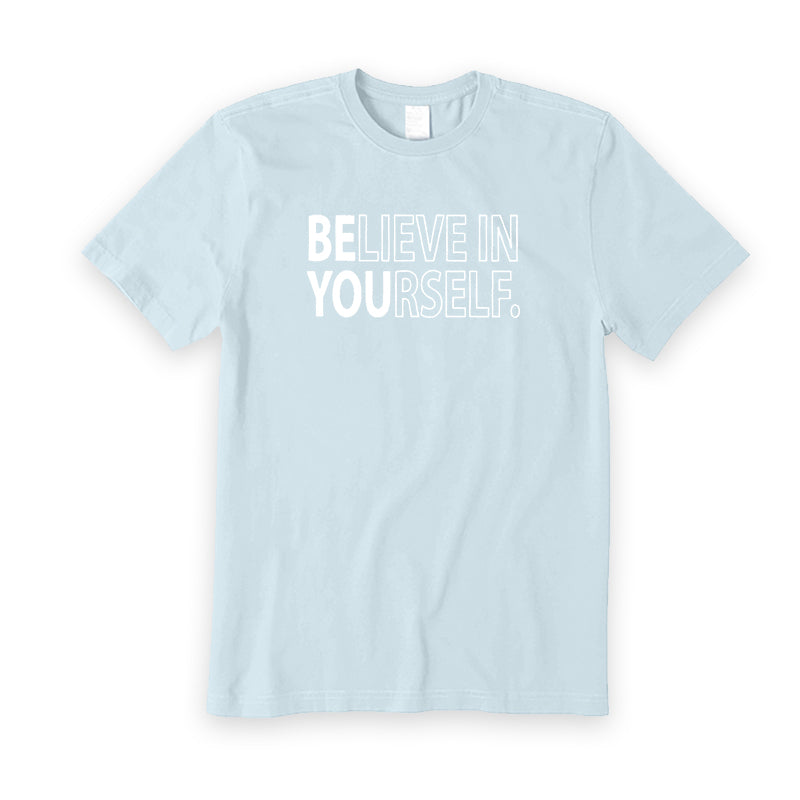 Believe In Yourself T-Shirt