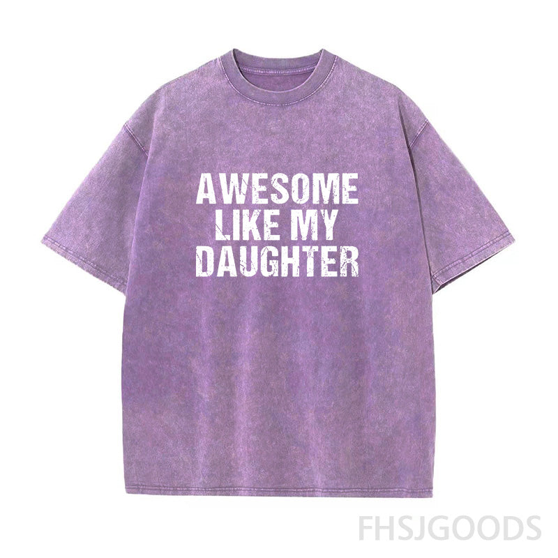 Awesome Like My Daughter Unisex Distressed T-Shirt