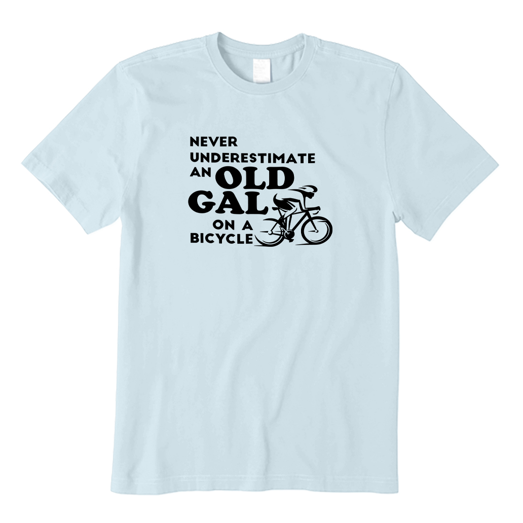 Never Underestimate An Old Gal on A Bicycle T-shirt