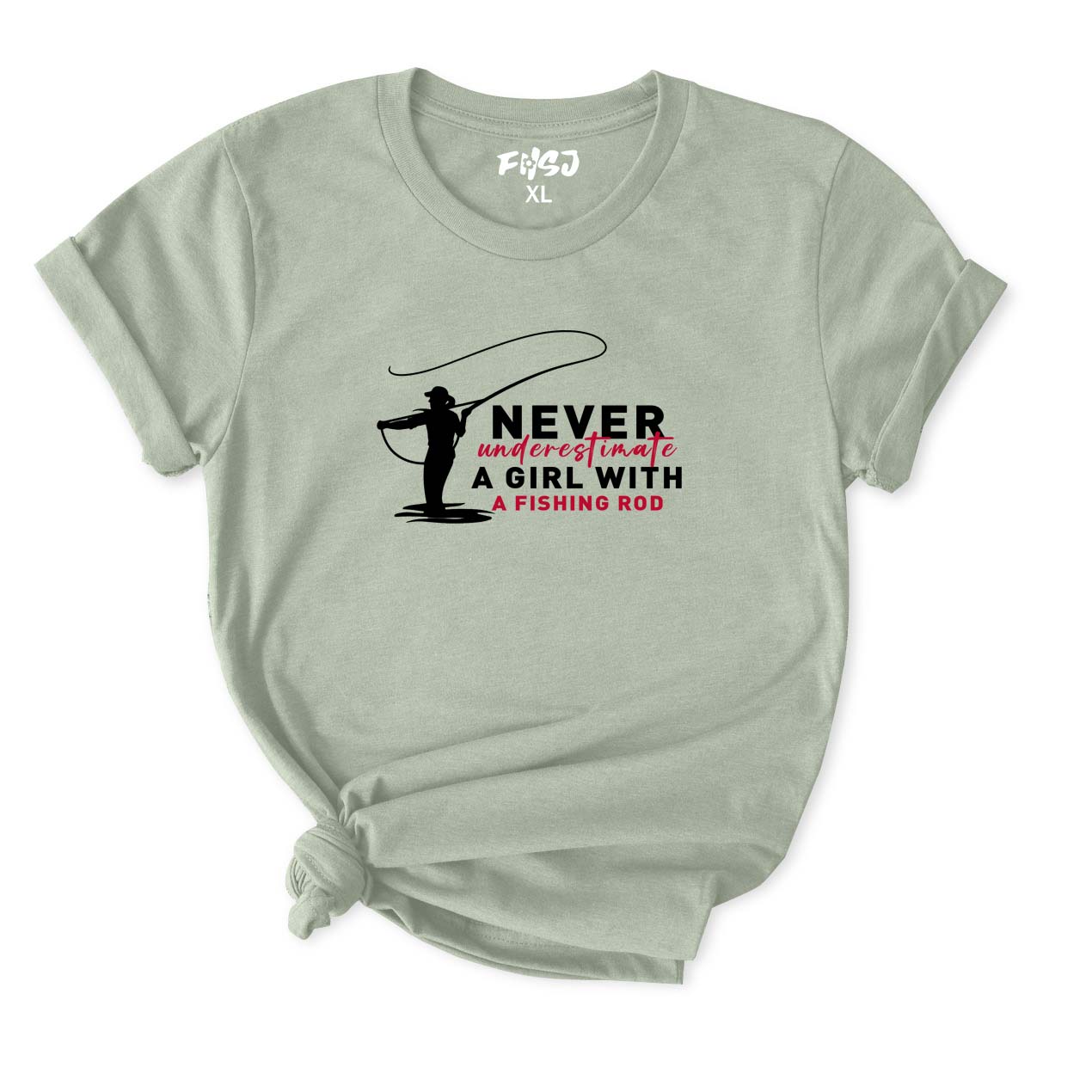 Never Understimate A Girl with A Fishing Rod T-Shirt for Women