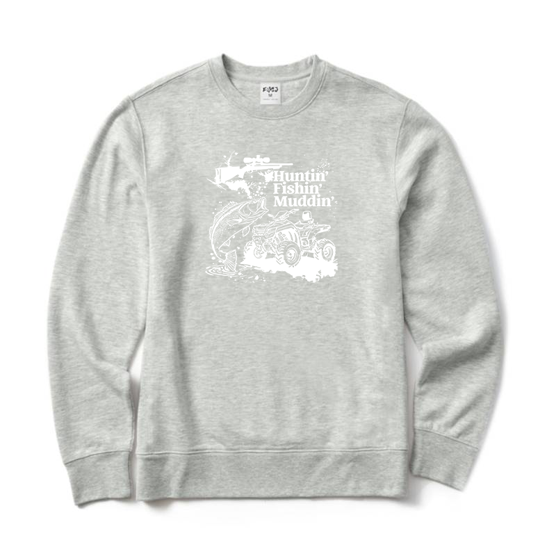 Huntin Fishin Muddin Crewneck Sweatshirt