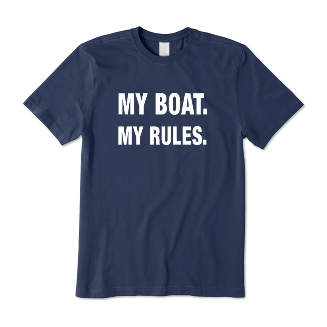 My Boat My Rules T-Shirt