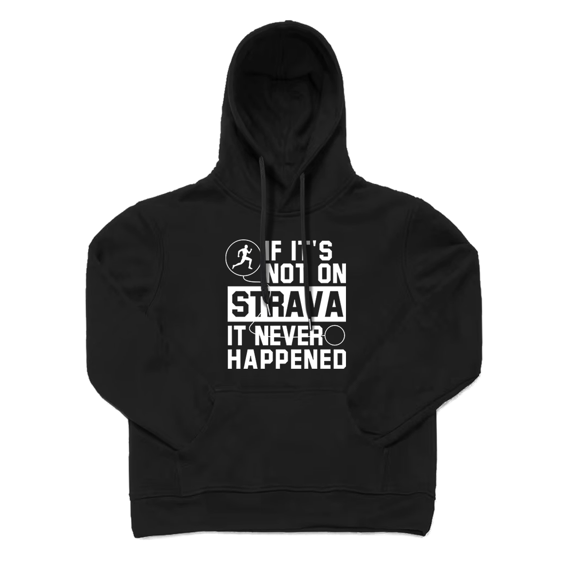 If It's Not on Strava It Never Happened Running Hoodie