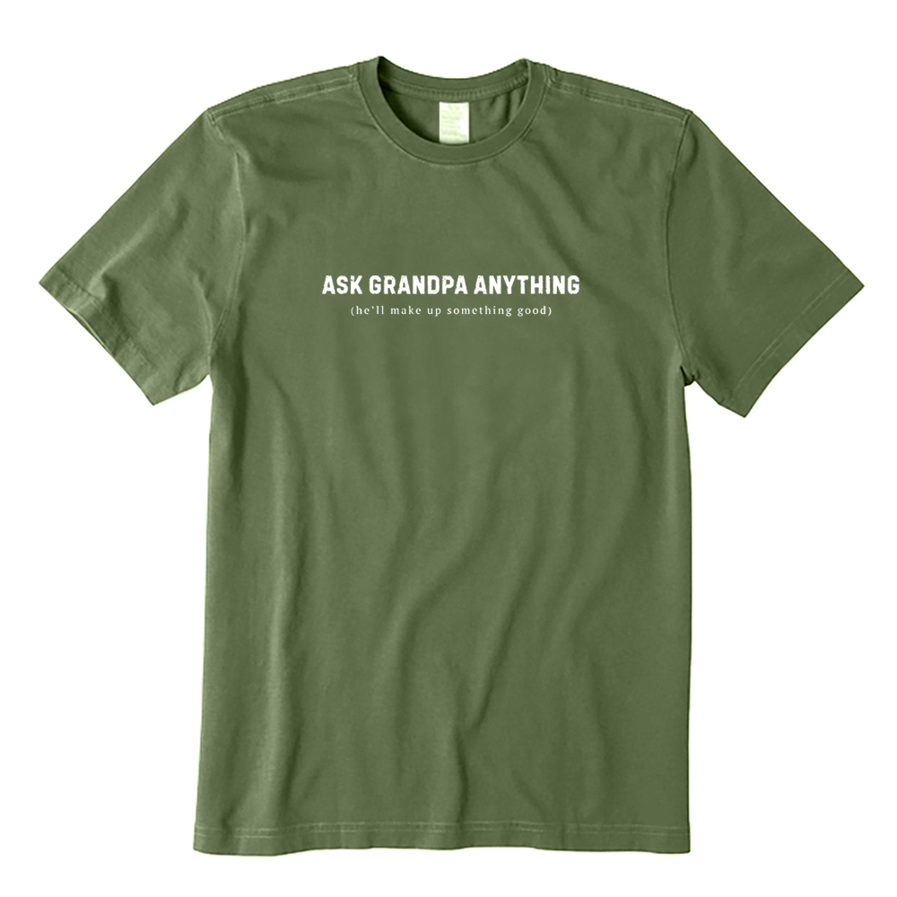 Ask Grandpa Anything T-shirt