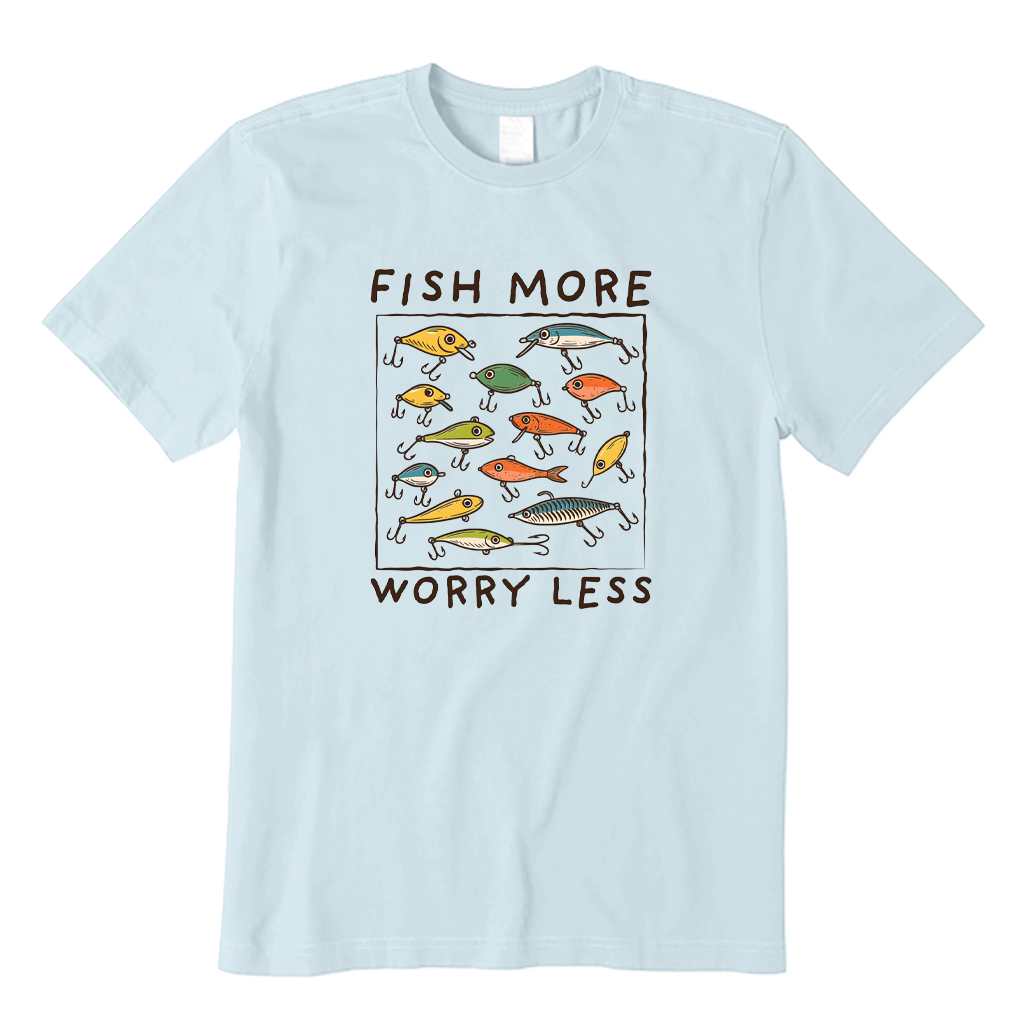 Fish More Worry Less T-shirt