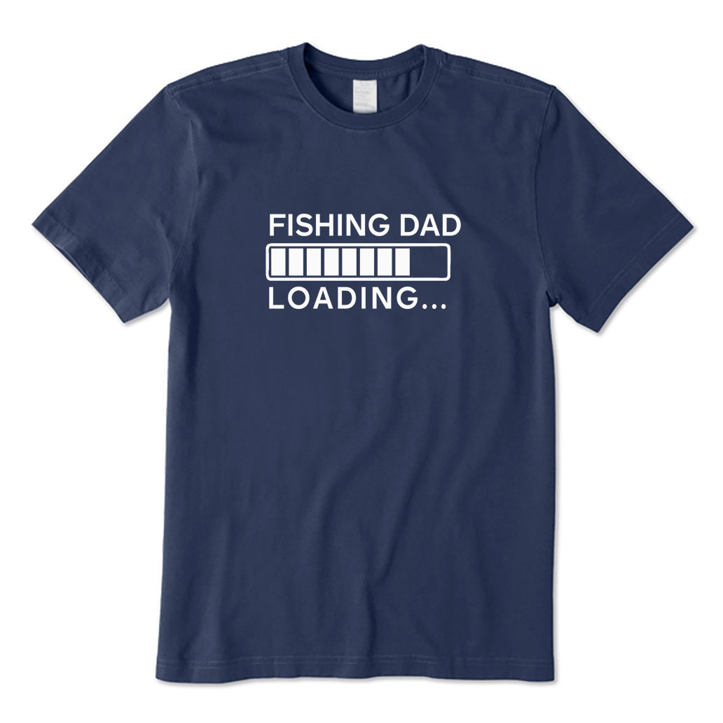 Fishing Dad Loading T-Shirt