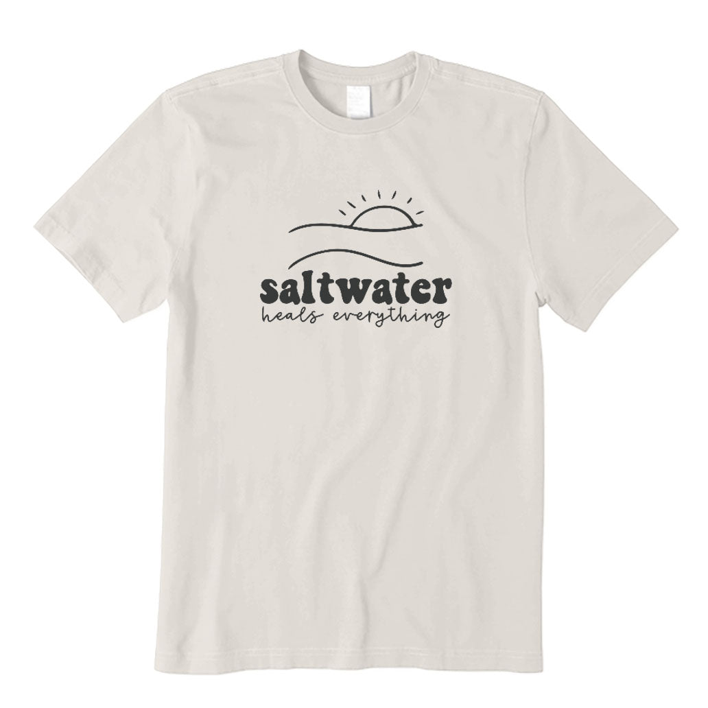 Saltwater Heals Everything T-Shirt