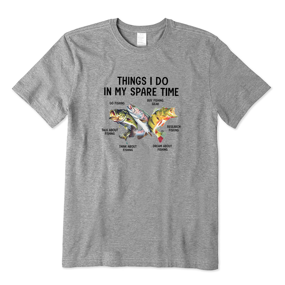 Funny Fishing Things I Do in My Spare Time T-Shirt