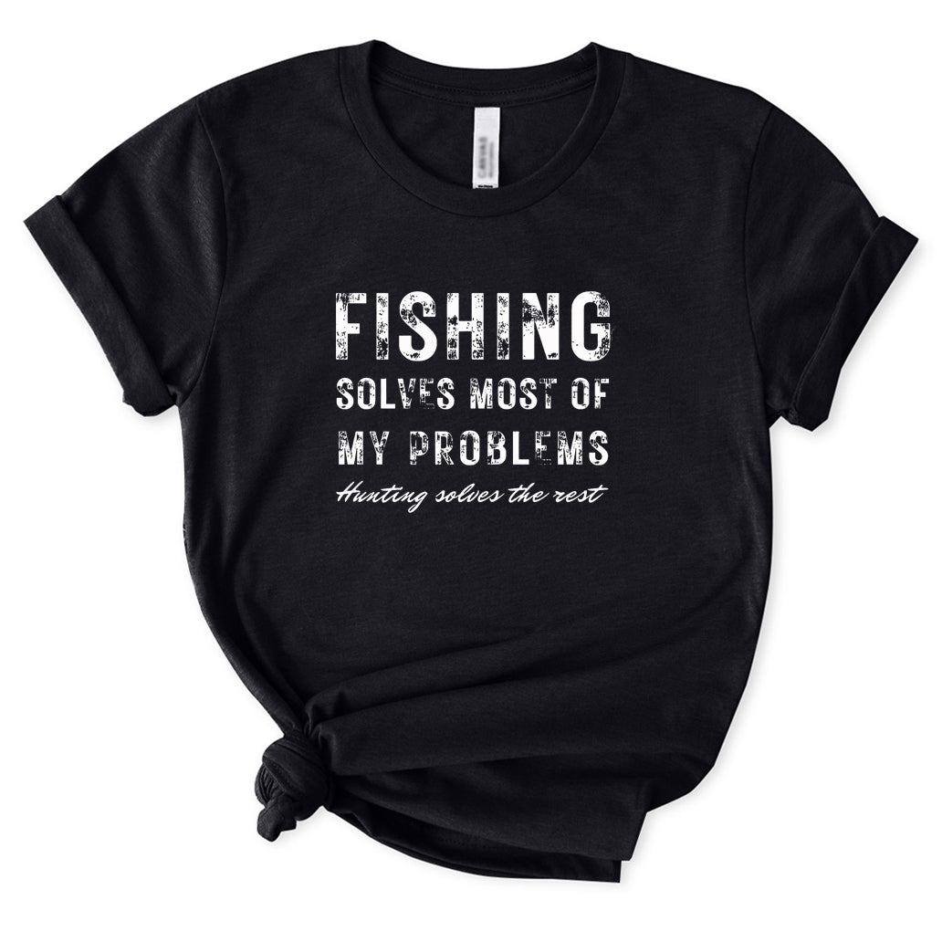 Fishing Solves Most of My Problems T-Shirt for Women