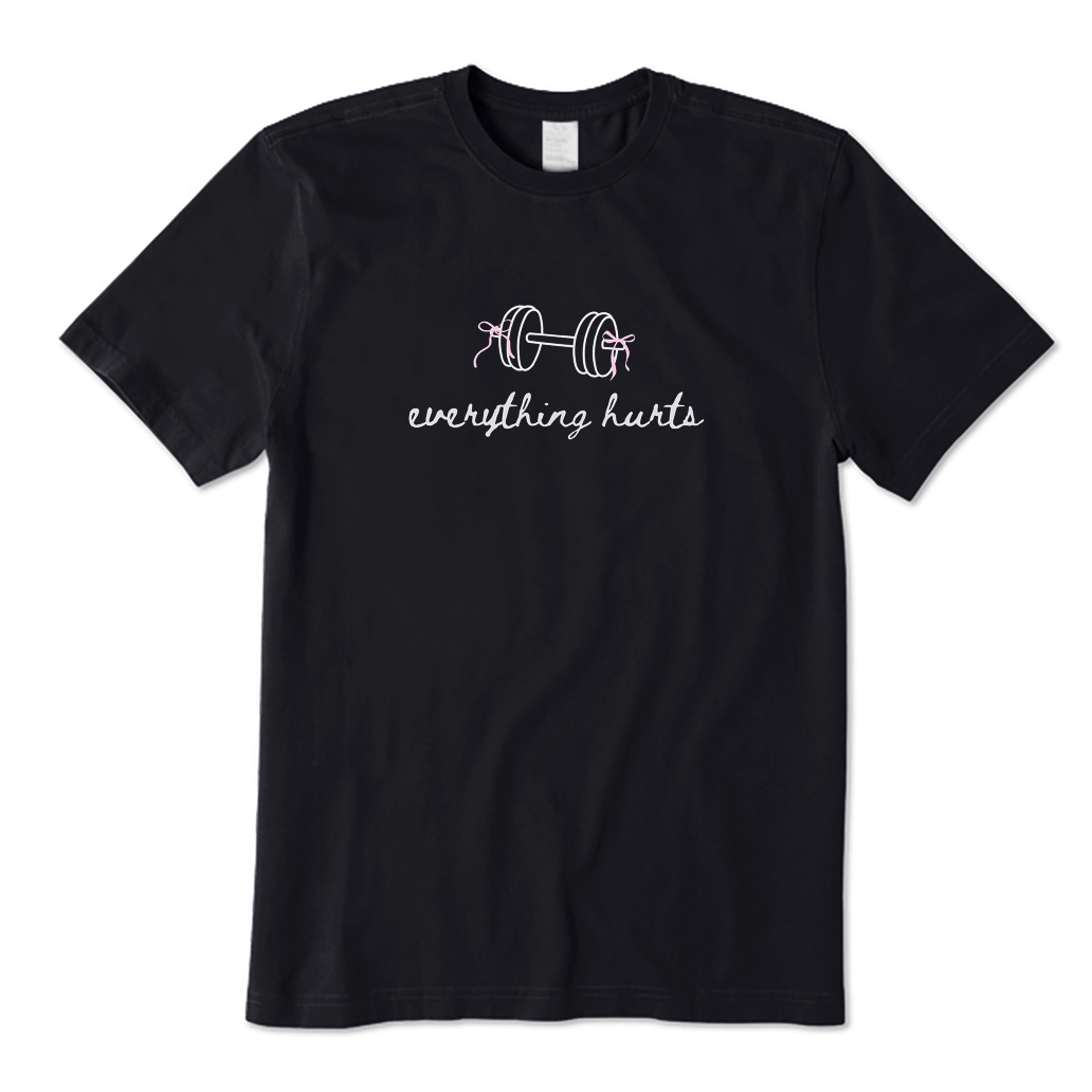 Everything Hurts T-shirt