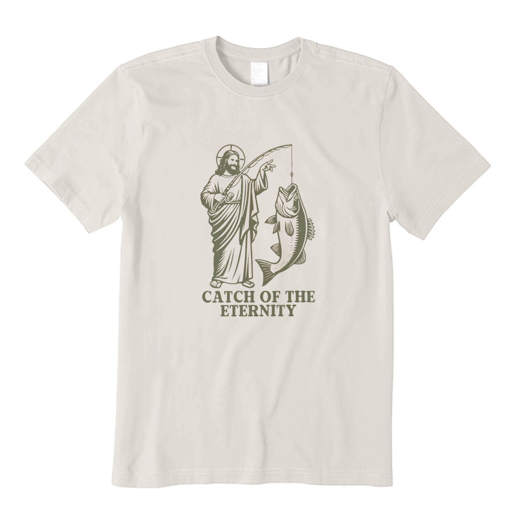 Catch of The Eternity T-Shirt