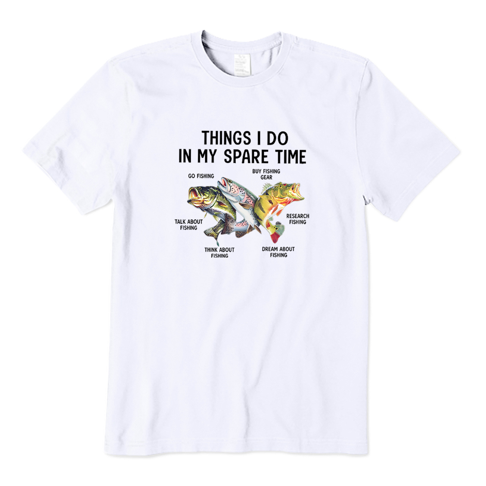 Funny Fishing Things I Do in My Spare Time T-Shirt