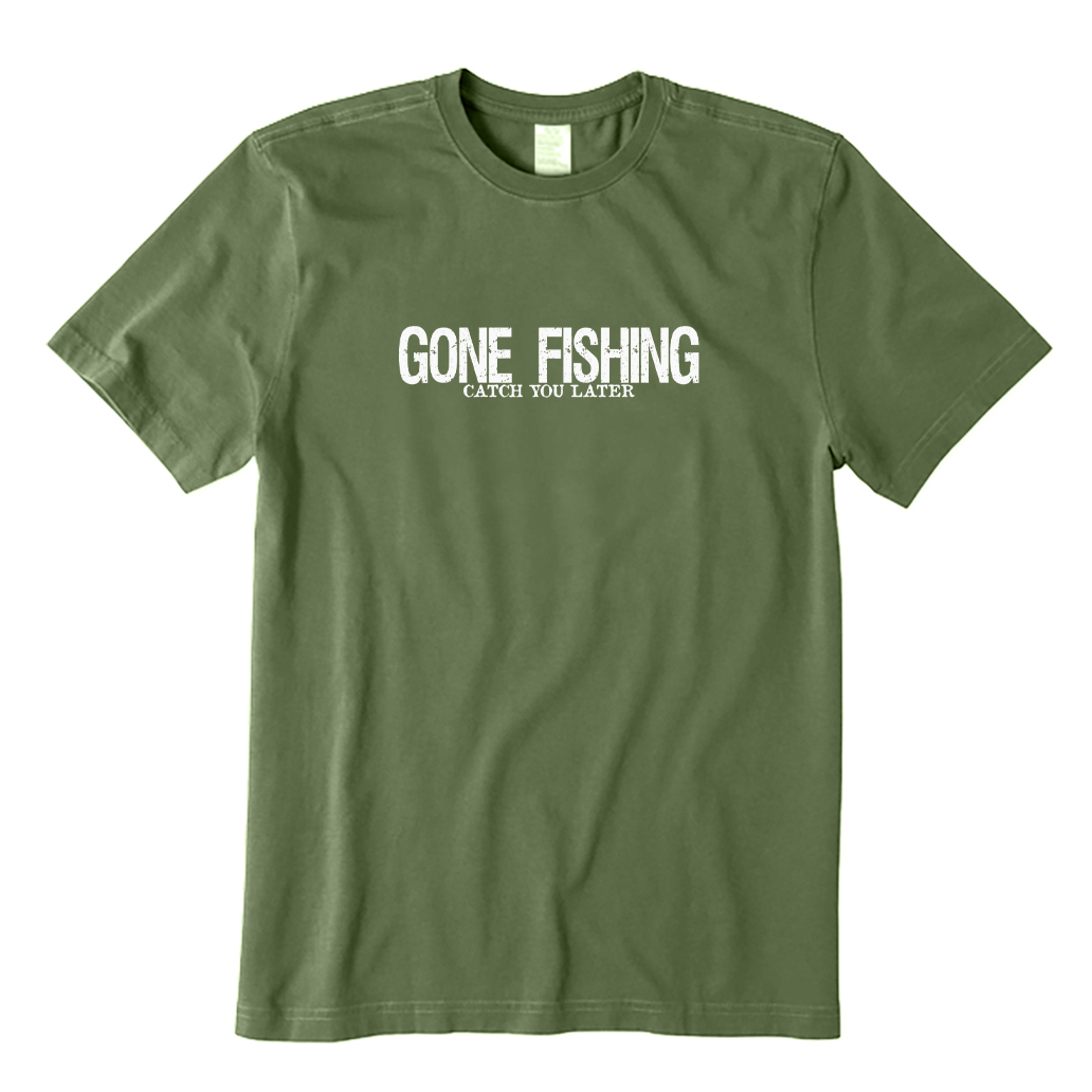 Gone Fishing Catch You Later T-shirt