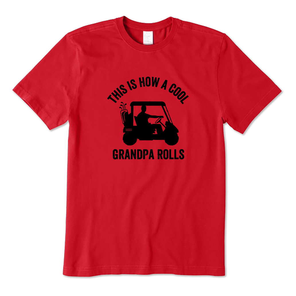 This Is How A Cool Grandpa Rolls T-Shirt