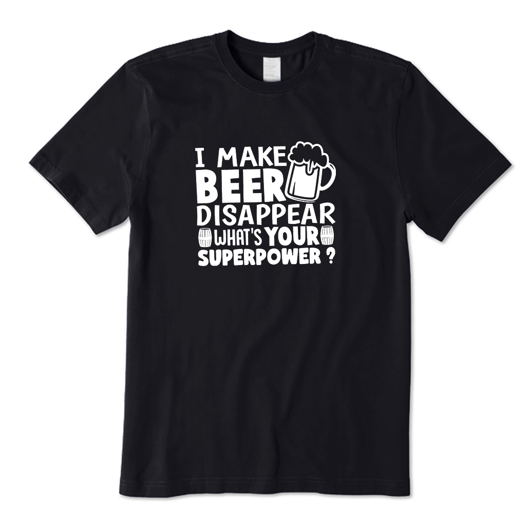 I Make Beer Disappear T-Shirt