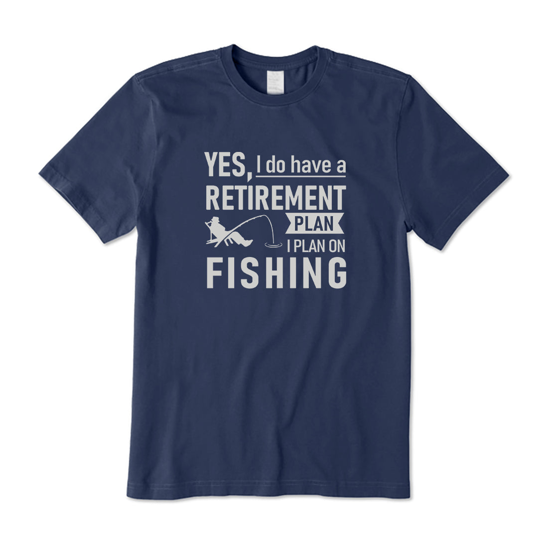 I Plan On Fishing T-Shirt