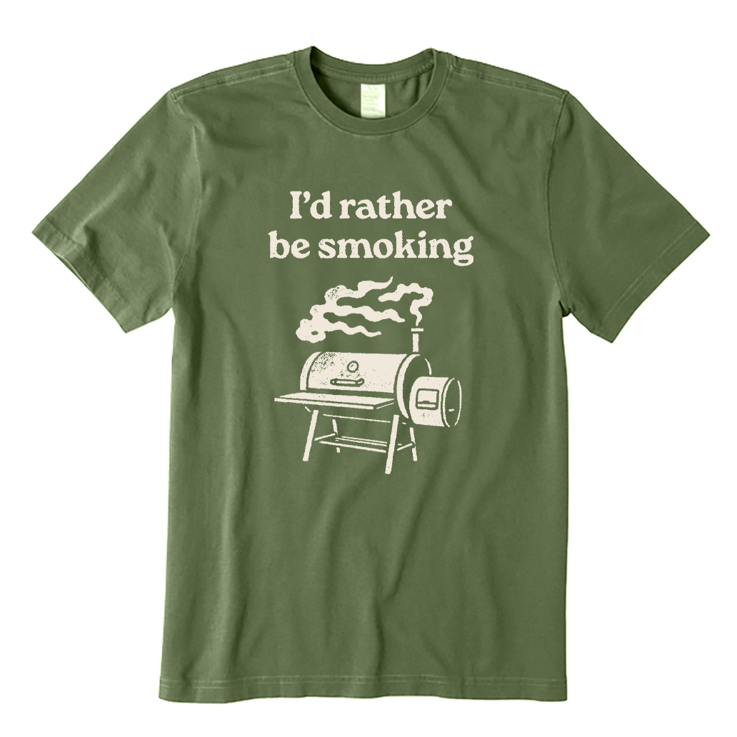I'd Rather Be Smoking T-shirt