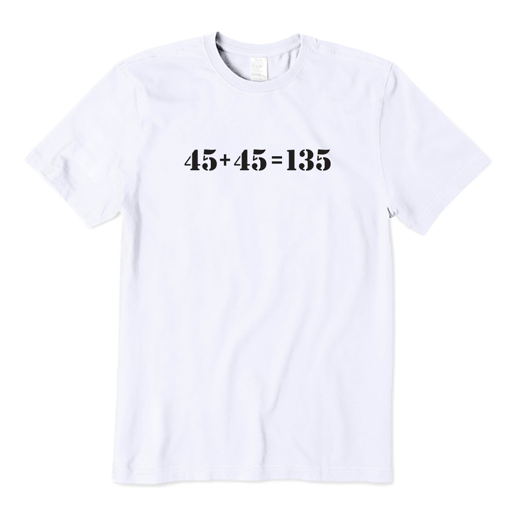 Gym Math 45 + 45 = 135 T-shirt