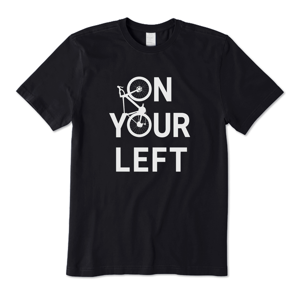 On Your Left Biking T-Shirt